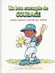 Jackie Robinson racont aux enfants - Un bon exemple de courage