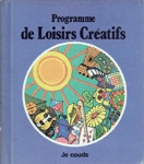 Je couds - Programme de Loisirs Cratifs - Tome XVIII