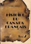 Le Rgime britannique au Canada - Histoire du Canada franais depuis la dcouverte - Tome II