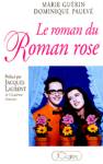 Le roman du Roman rose