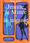 Jeanne la Mince et la jalousie