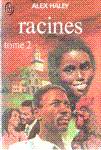 Racines - Tome II