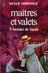 Histoire de Sarah - Matres et valets - Tome III