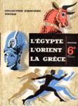L'gypte - L'Orient - La Grce - Histoire 6e - Cycle d'observation
