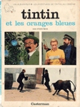 Tintin et les oranges bleues - Un album-film