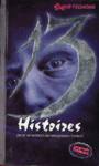13 histoires - Pour amateurs de sensations fortes !