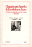 Cinquante ans d'exercice de la mdecine en France