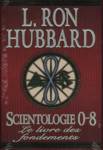 Scientologie 0-8 - Le livre des fondements