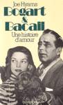 Bogart & Bacall - Une histoire d'amour