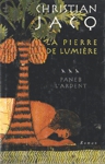 Paneb l'ardent - La pierre de lumire - Tome III