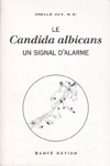 Le Candida Albicans - Un signal d'alarme