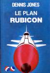 Le plan Rubicon