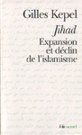 Jihad - Expansion et dclin de l'islamisme