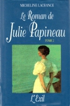 L'exil - Le Roman de Julie Papineau - Tome II