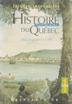 Histoire populaire du Qubec - Des origines  1791 - Tome I