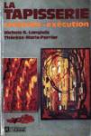 La tapisserie - Cration-excution