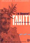 J'ai dcouvert Tahiti et les les du  bonheur 