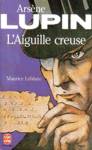 L'Aiguille creuse - Arsne Lupin
