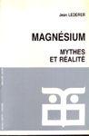 Magnsium - Mythes et ralit