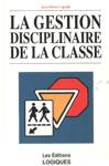 La gestion disciplinaire de la classe