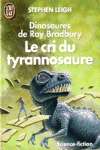 Le cri du tyrannosaure - Dinosaures de Ray Bradbury