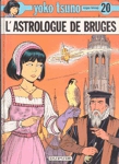 L'astrologue de Bruges - Yoko Tsuno - Tome XX