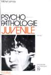 Psycho-pathologie juvnile - Tome I
