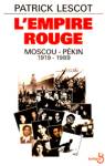 L'empire Rouge - Moscou-Pkin - 1919-1989