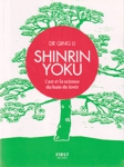 Shinrin Yoku - L'art et la science du bain de fort