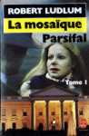 La mosaque Parsifal - Tome I