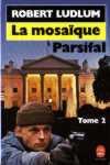 La mosaque Parsifal - Tome II