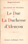 Le Duc et la Duchesse d'Alenon - Un couple de tragdie