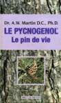 Le pychogenol - Le pin de vie