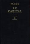 Le procs de l'ensemble de la production capitaliste - Le capital - Tome III