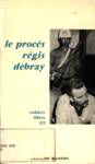 Le procs Rgis Debray - Cahiers libres III