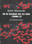 On ne regarde pas les gens comme ça