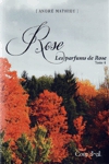 Les parfums de Rose - Rose - Tome IV