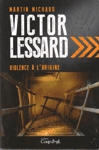 Violence  l'origine - Victor Lessard