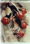 Marie Mousseau - 1937-1957