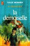 La demoiselle - Les Desmichels - Tome IV