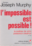 L'impossible est possible !