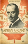Adrien Arcand - Fhrer canadien