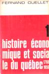 Histoire conomique et sociale du Qubec - 1760-1850 - Tome I
