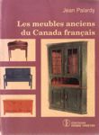Les meubles anciens du Canada franais