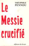 Le Messie crucifi