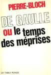De Gaulle ou le temps des mprises