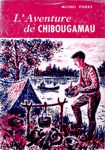 L'Aventure de Chibougamau
