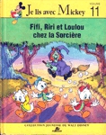 Fifi, Riri et Loulou chez la Sorcire - Je lis avec Mickey - Tome XI