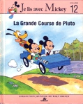 La Grande Course de Pluto - Je lis avec Mickey - Tome XII