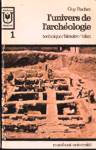 L'univers de l'archologie - Tome I